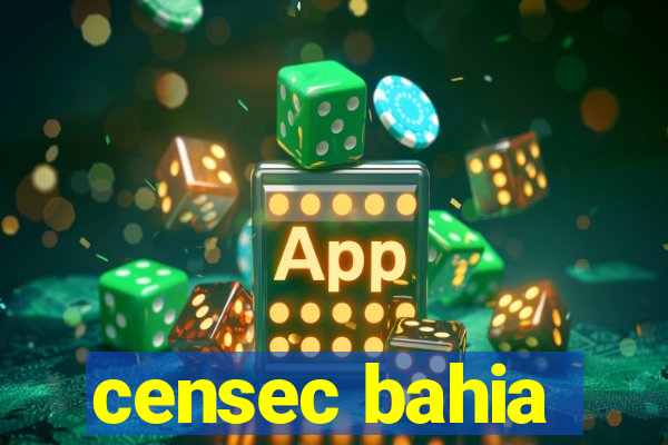 censec bahia